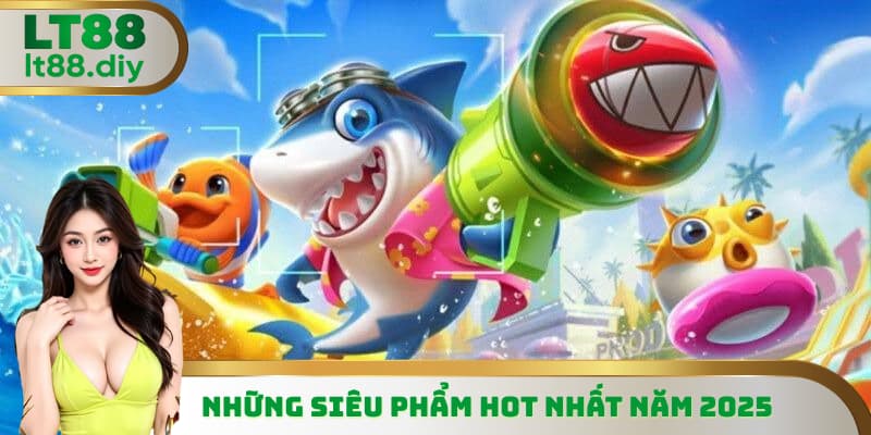 Điểm danh những siêu phẩm hot nhất trong năm 2025