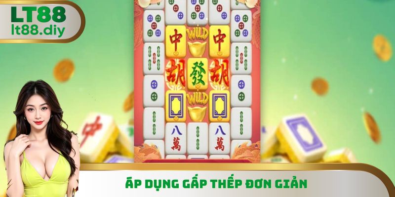 Áp dụng gấp thếp đơn giản