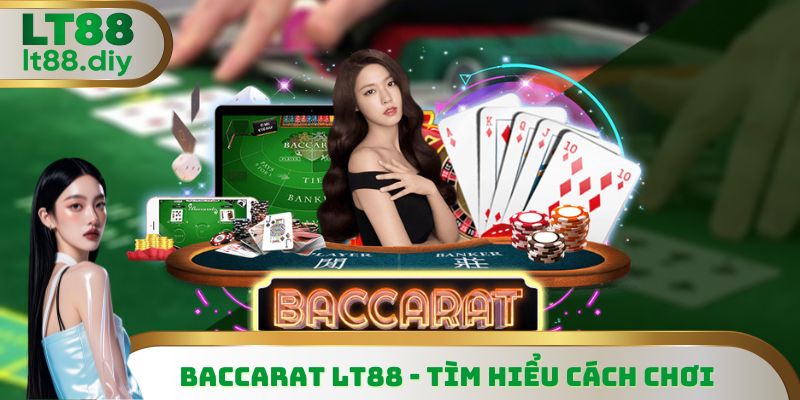 Baccarat LT88