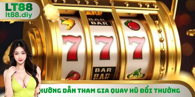 Hướng dẫn tân thủ từng bước tham gia trải nghiệm tại sảnh nổ hũ