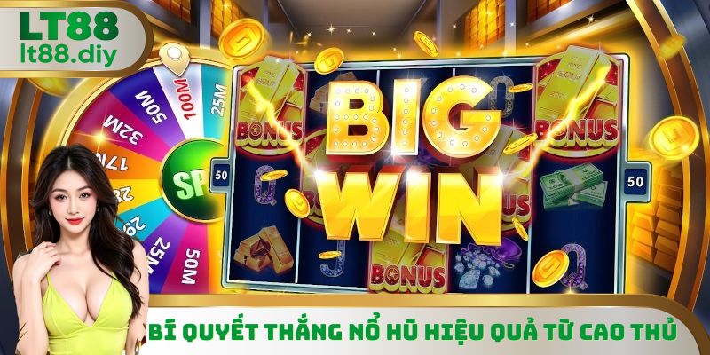 Bí Quyết Thắng Nổ Hũ