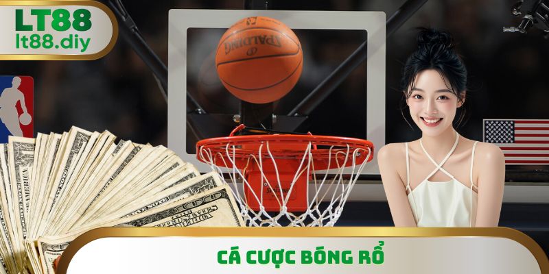 Cá Cược Bóng Rổ