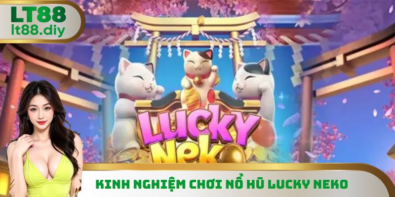 Nổ Hũ Lucky Neko